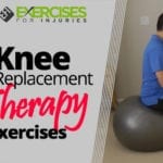 Knee Replacement Therapy Exercises