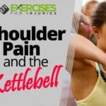 Shoulder Pain and the Kettlebell with Chris Lopez