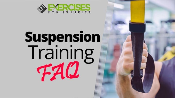 Suspension Training FAQ