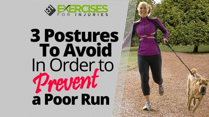 3 Postures To Avoid In Order to Prevent a Poor Run