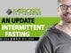 An Update on Intermittent Fasting