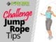 Challenge Jump Rope Tips