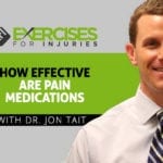 How Effective Are Pain Medications with Dr. Jon Tait