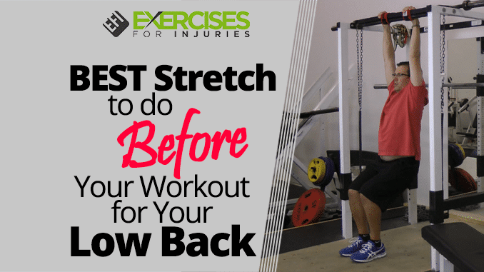 BEST Stretch to do Before Your Workout for Your Low Back