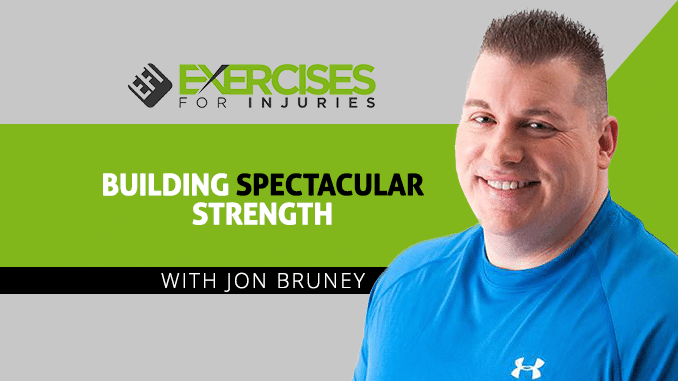 Building Spectacular Strength with Jon Bruney