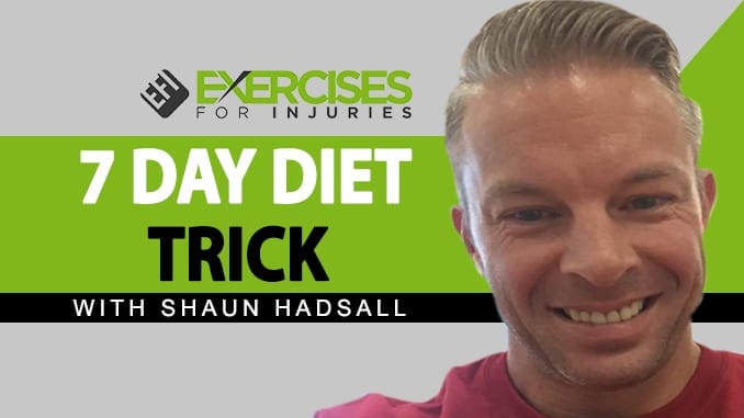 7 Day Diet Trick with Shaun Hadsall