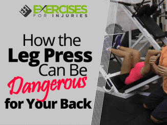 How the Leg Press Can Be Dangerous for Your Back