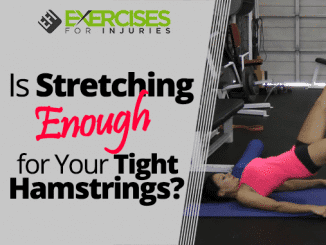 Is Stretching Enough for Your Tight Hamstrings