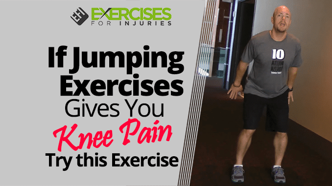 If Jumping Exercises Gives You Knee Pain Try this Exercise