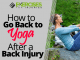 How to Go Back to Yoga After a Back Injury
