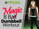 Magic 8 Ball Dumbbell Workout