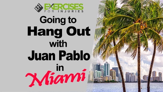 Going to Hang Out with Juan Pablo in Miami