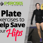 3 Plate Exercises to Help Save Your Hips