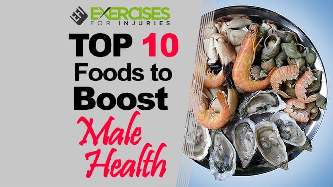 TOP 10 Foods to Boost Male Health