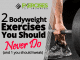 2-Bodyweight-Exercises-You-Should-Never-Do-(and-1-you-should-tweak)