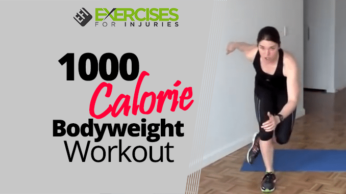 1000 Calorie Bodyweight Workout