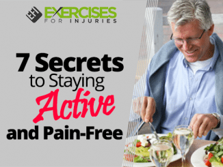 7 Secrets to Staying Active and Pain-Free