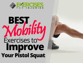 BEST Mobility Exercises to Improve Your Pistol Squat