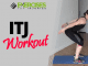 ITJ Workout