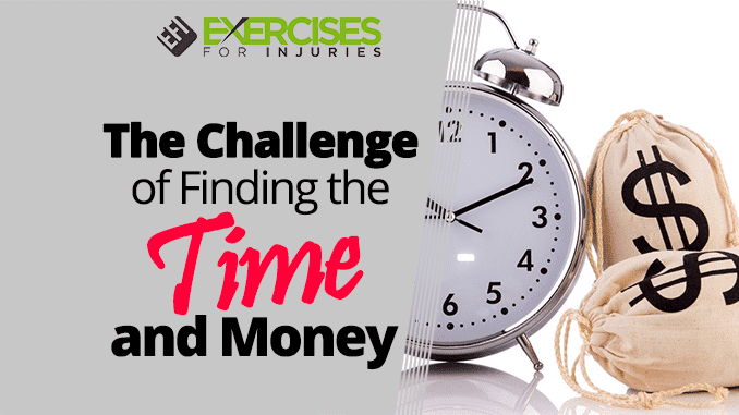 The Challenge of Finding the Time and Money