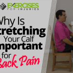 Why Is Stretching Your Calf Important for Back Pain