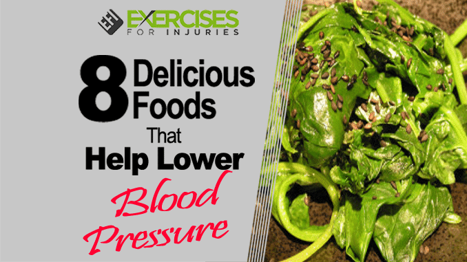 8 Delicious Foods That Help Lower Blood Pressure