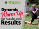 Dynamic Warm Up for Accelerated Results