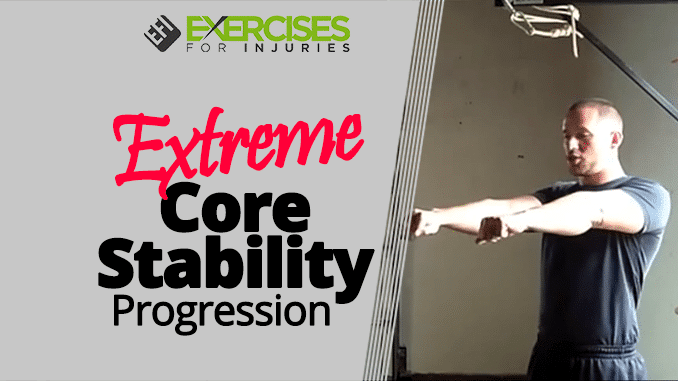 Extreme Core Stability Progression