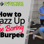 How to Jazz Up The Boring Burpee