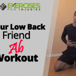Your Low Back Friend Ab Workout