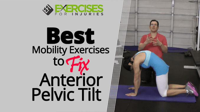 Best Mobility Exercises to Fix Anterior Pelvic Tilt