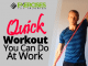 Quick Workout You Can Do At Work