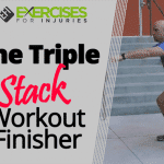 The Triple Stack Workout Finisher
