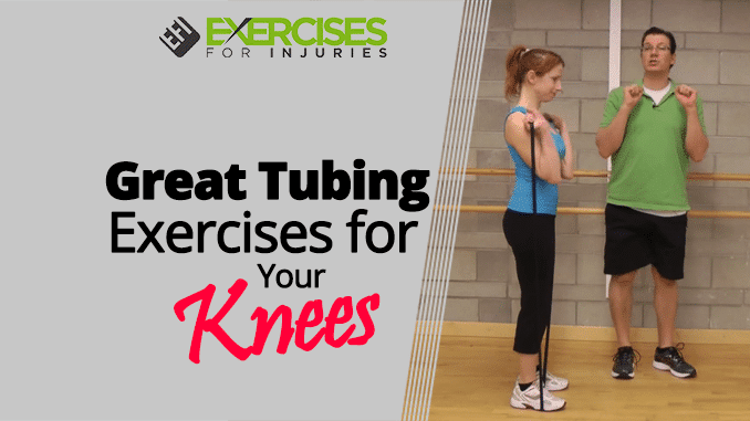 Great Tubing Exercises for Your Knees