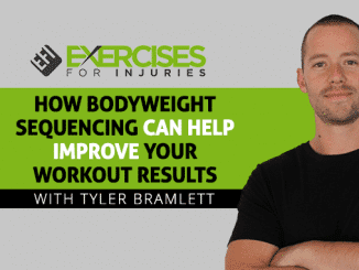 How bodyweight Sequencing Can Help Improve Your Workout Results