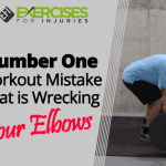 Number One Workout Mistake That is Wrecking Your Elbows