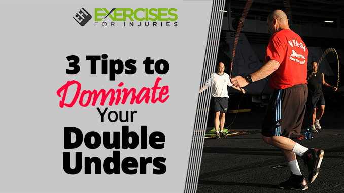3 Tips to DOMINATE Your Double Unders