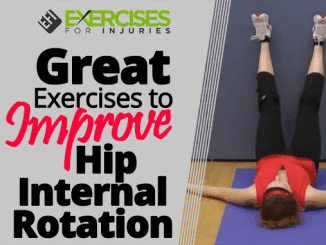 Great Exercises to Improve Hip Internal Rotation