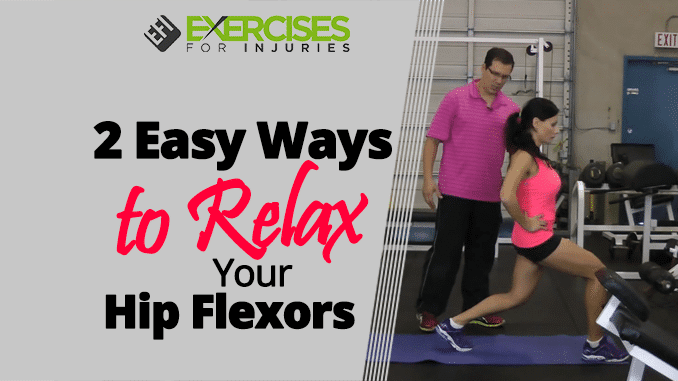 2 Easy Ways to Relax Your Hip Flexors