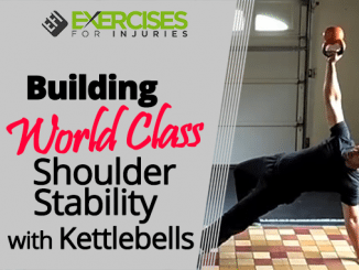 Building World Class Shoulder Stability with Kettlebells