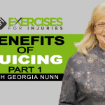 Benefits of Juicing with Georgia Nunn – Part 1