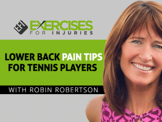Lower Back Pain Tips For Tennis Players with Robin Robertson