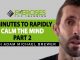 3-Minutes-To-Rapidly-Calm-the-Mind-with-Adam-Michael-Brewer-Part-2