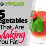 5 Vegetables That Are Making You Fat