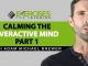 Calming-The-Overactive-Mind-with-Adam-Michael-Brewer-Part-1