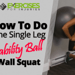 How To Do The Single Leg Stability Ball Wall Squat