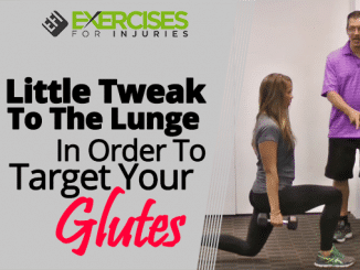 Little Tweak To The Lunge In Order To Target Your Glutes