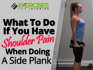 What To Do If You Have Shoulder Pain When Doing A Side Plank