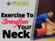 Exercise To Strengthen Your Neck