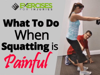 What To Do When Squatting Is Painful
